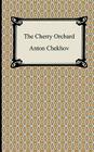 The Cherry Orchard By Anton Pavlovich Chekhov, Julius West (Translator) Cover Image