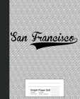 Graph Paper 5x5: SAN FRANCISCO Notebook By Weezag Cover Image