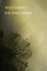 Weathered By Rachael Mead Cover Image