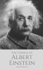 The Genius of ALBERT EINSTEIN: An Albert Einstein biography By Michael Woodford Cover Image