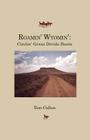 Roamin' Wyomin': Circlin' Great Divide Basin By Tom Cullen Cover Image