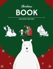 Christmas coloring book for kids: 100 pages funny coloring book for christmas celebration EP.2 (Books7) By Nicenurse Book Cover Image