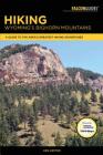 Hiking Wyoming's Bighorn Mountains: A Guide to the Area's Greatest Hiking Adventures (Regional Hiking) Cover Image