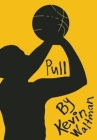 Pull (D-Bow High School Hoops) Cover Image