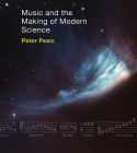 Music and the Making of Modern Science By Peter Pesic Cover Image
