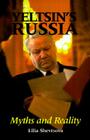 Yeltsin's Russia: Myths and Reality By Lilia Shevtsova Cover Image