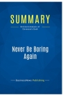 Summary: Never Be Boring Again: Review and Analysis of Stevenson's Book By Businessnews Publishing Cover Image