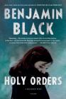 Holy Orders: A Quirke Novel Cover Image
