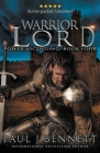 Warrior Lord: An Epic Military Fantasy Novel By Paul J. Bennett Cover Image