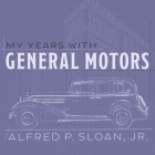 My Years with General Motors Lib/E Cover Image