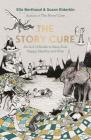 The Story Cure: An A-Z of Books to Keep Kids Happy, Healthy and Wise Cover Image