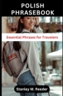 Polish Phrasebook: Essential Phrases for Travelers Cover Image