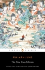 The Nine Cloud Dream By Kim Man-jung, Heinz Insu Fenkl (Translated by), Heinz Insu Fenkl (Introduction by), Heinz Insu Fenkl (Notes by) Cover Image