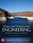Water and Wastewater Engineering: Design Principles and Practice, Second Edition By MacKenzie Davis Cover Image