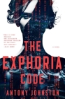 The Exphoria Code: A Novel By Antony Johnston Cover Image