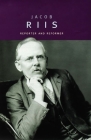 Jacob Riis: Reporter and Reformer (Oxford Portraits) Cover Image