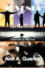 Jovenes: Sin Barreras TOMO II: Casos de la vida real By Daniel Guerra, Ann a. Guerra Cover Image