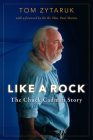 Like a Rock: The Chuck Cadman Story By Tom Zytaruk Cover Image