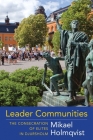 Leader Communities: The Consecration of Elites in Djursholm By Mikael Holmqvist Cover Image
