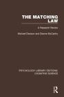 The Matching Law: A Research Review (Psychology Library Editions: Cognitive Science) By Michael Davison, Dianne McCarthy Cover Image