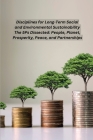 Disciplines for Long-Term Social and Environmental Sustainability The 5Ps Dissected: People, Planet, Prosperity, Peace, and Partnerships Cover Image
