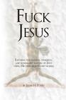 Fuck Jesus By Judas Peters Cover Image