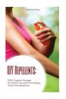 DIY Repellents: 100% Organic Recipes to Protect Yourself from Bugs, Ticks, and Mosquitoes Cover Image