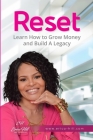 Reset: Learn How to Grow Money and Build a Legacy Cover Image