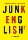 Junk English 2 By Ken Smith Cover Image