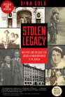 Stolen Legacy: Nazi Theft and the Quest for Justice at Krausenstrasse 17/18, Berlin By Dina J. Gold Cover Image