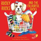 Rocky Rocks and the Colourful Socks By Seniha Slowinski, Nick Roberts (Illustrator) Cover Image