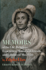 Memoirs of the Life, Religious Experience, Ministerial Travels, and Labours of Mrs. Elaw (Regenerations) By Zilpha Elaw, Kimberly D. Blockett (Editor) Cover Image