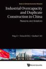 Industrial Overcapacity and Duplicate Construction in China: Reasons and Solutions Cover Image