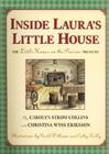 Inside Laura's Little House: The Little House on the Prairie Treasury (Little House Nonfiction) Cover Image
