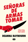 Señoras de armas tomar / Killers of a Certain Age By Deanna Raybourn Cover Image