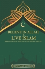BELIEVE IN ALLAH AND LIVE ISLAM books on religion, spirituality and personal growth: It can also be defined as a book on anxiety, depression, happines Cover Image