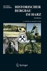 Historischer Bergbau Im Harz: Kurzführer Cover Image