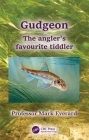 Gudgeon: The Angler's Favourite Tiddler By Mark Everard Cover Image