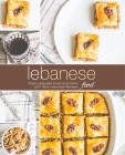 Lebanese Food: Enjoy Lebanese Cuisine at Home with Tasty Lebanese Recipes (2nd Edition) By Booksumo Press Cover Image