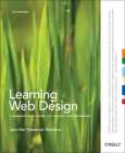 Learning Web Design: A Beginner's Guide to Html, Css, Javascript, and Web Graphics Cover Image