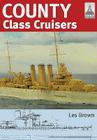 County Class Cruisers (Shipcraft #19) By Les Brown Cover Image