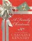 A Family Christmas By Caroline Kennedy Cover Image
