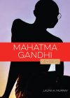 Mahatma Gandhi (Odysseys in Peace) By Laura K. Murray Cover Image
