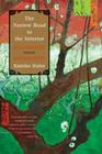 The Narrow Road to the Interior: Poems By Kimiko Hahn Cover Image