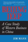 Beijing Jeep: A Case Study Of Western Business In China By Jim Mann Cover Image
