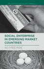 Social Enterprise in Emerging Market Countries: No Free Ride By N. Etchart, L. Comolli Cover Image