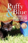 Puffy & Blue: The Chronicles of Nine Lives Together By Kevin Mohs (Foreword by), Loral Robben Pepoon (Editor), Kayla Fioravanti Cover Image