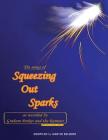 The Songs of Squeezing Out Sparks: As Recorded by Graham Parker and The Rumour By Martin Belmont, John Howells (Editor), Jimmy Parker (Artist) Cover Image
