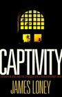 Captivity: 118 Days in Iraq and the Struggle for a World Without War Cover Image