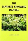 The Japanese Knotweed Manual: The Management and Control of an Invasive Alien Weed (Fallopia Japonica) Cover Image